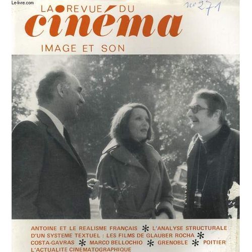Revue De Cinema - Image Et Son N° 271. Antoine Et Le Realisme Francais / Les Films De Glauber Rocha / Marco Bellochio