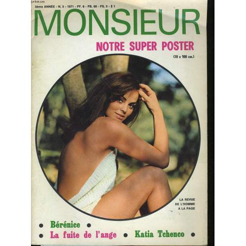 Monsieur, La Revue De L'homme A La Page N°5 - 3eme Annee - Notre Super Poster - Berenice - La Fuite De L'ange - Katia Tchenco