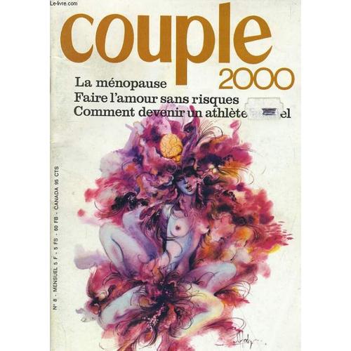 Couple 2000 N°8 - Le Dr Valensin Repond A Vos Questions Intimes - La Menopause - Faire L'amour Sans Risques