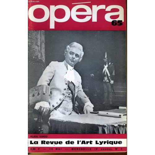 Opera 65 (5ème Année) N° 5 - Alain Vanzo - Un Bal Masque - Norma - Paul Dukas - Regine Crespin - Casse-Noisette - Georges Wague