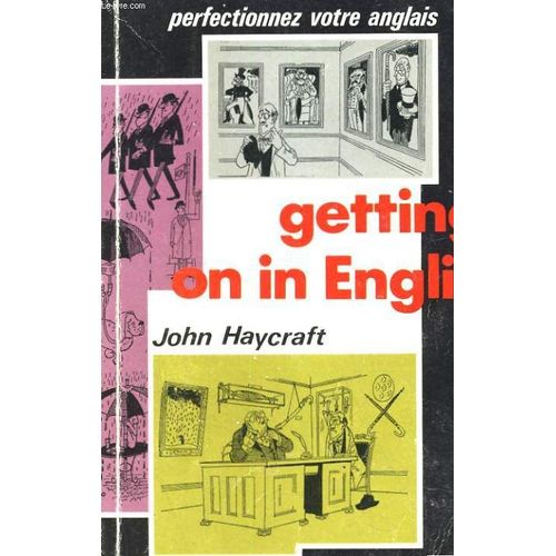 Getting On In English. Perfectionnez Vore Anglais