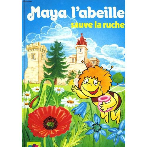 Maya L'abeille Sauve La Ruche