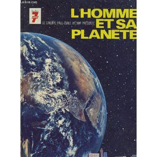 L'homme Et Sa Planete