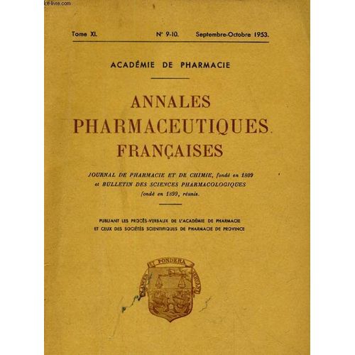 Annales Pharmaceutiques Francaise. Journal De Phramacie Et De Chimie. Tome Xi - N°9-10