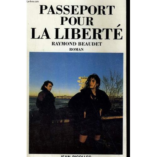 Passeport Pour La Liberte. Roman