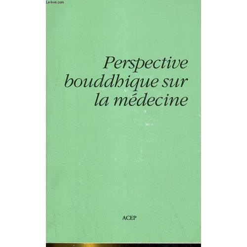 Perspective Bouddhique Sur La Medecine