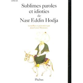 Sublimes Paroles Et Idioties De Nasr Eddin Hodja