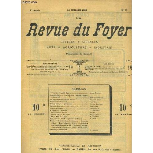 La Revue Du Foyer. Lettres, Sciences, Arts, Agriculture, Industrie. 2e Annee N° 38. La Protection Du Travail Sous L'ancien Regime, Francs-Tireurs Et Partisans