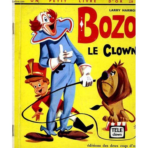 Bozo, Le Clown   de Larry Harmon  Format  (Livre)