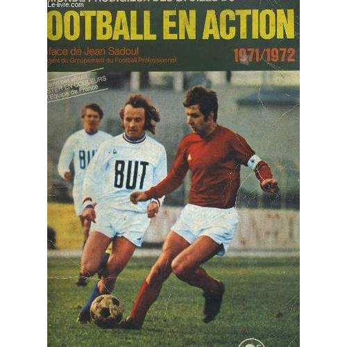 Le Monde Prodigieux Des Etoiles Du Fottball En Action 1971/1972