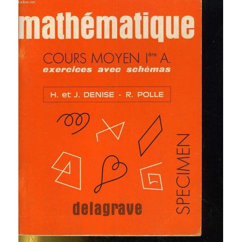 Mathematiques Cours Moyen 1ère A. Exercices Avec Schemas