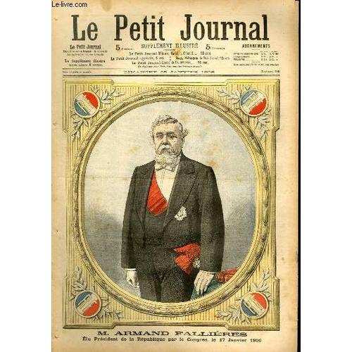 Le Petit Journal - Supplément Illustré Numéro 793 - M. Armand Fallieres - L'election Presidentielle