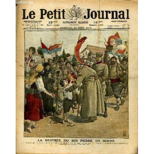 Le Petit Journal - Supplément Illustré Numéro 1494 - La Rentree Du Roi Pierre En Serbie - Les Fetes De La Victoire A Londres