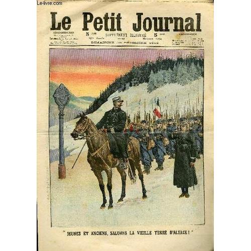 Le Petit Journal - Supplément Illustré Numéro 1154 - Jeunes Et Anciens, Saluons La Vieille Terre D'alsace ! - Curieuse Tradition De Noel En Espagne