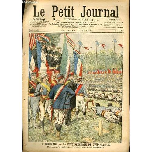 Le Petit Journal - Supplément Illustré Numéro 755 - A Bordeaux: La Fete Federale De Gymnastique - Envoi De Renforts A L'armee Russe De Mandchourie: Un Wagon De Cavalerie Cosaque Sur Le ...