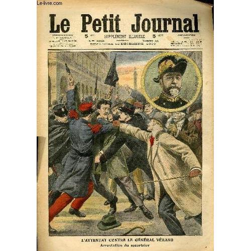 Le Petit Journal - Supplément Illustré Numéro 995 - L'attentat Contre Le General Verand: Arrestation Du Meurtrier - Le Regne Du Tigre En Coree