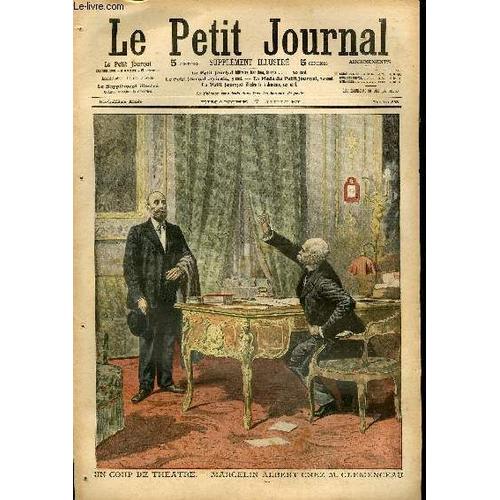 Le Petit Journal - Supplément Illustré Numéro 868 - Un Coup De Theatre: Marcelin Albert Chez M. Clemenceau - Une Voiture Cellulaire Attaquee Par Les Apaches