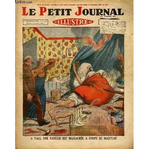 Le Petit Journal - Supplément Illustré Numéro 2080 - A Vals, Une Famille Est Massacree A Coups De Marteau - Raquel Meller