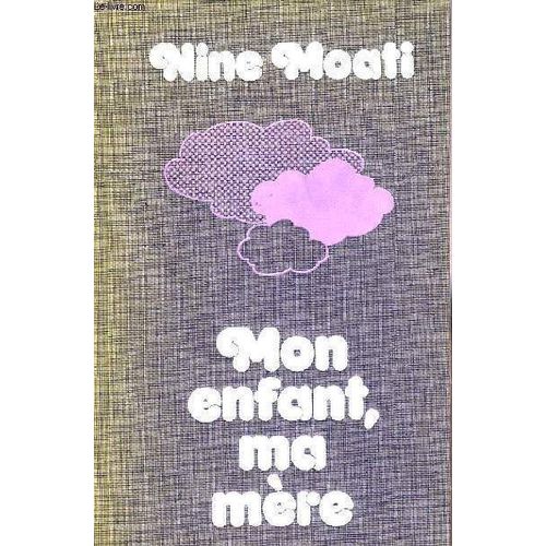 Mon Enfant, Ma Mère