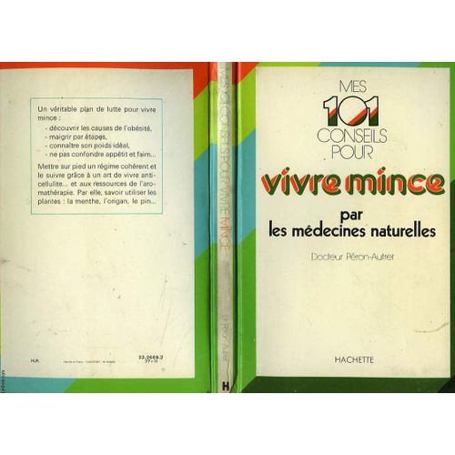 Mes 101 Conseils Pour Vivre Mince Par Les Médecines Naturelles