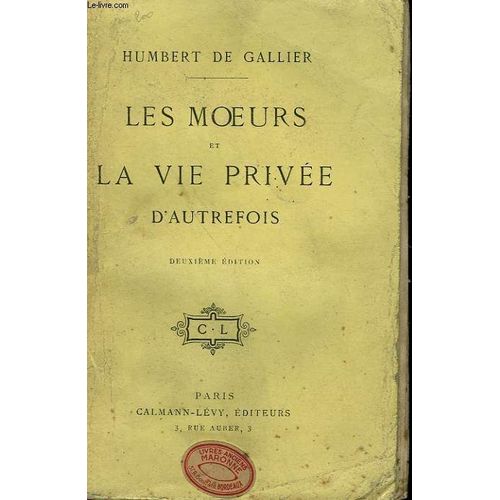 Les Moeurs Et La Vie Privee D'autrefois
