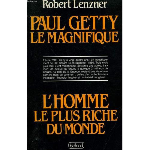 Getty Le Magnifique - L'homme Le Plus Riche Du Monde