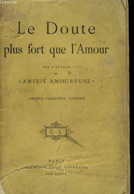 Le Doute Plus Fort Que L Amour Rakuten