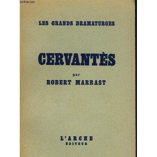 Cervantes. Les Grands Dramaturges