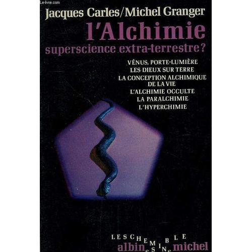 L'alchimie Superscience Extra-Terrestre?