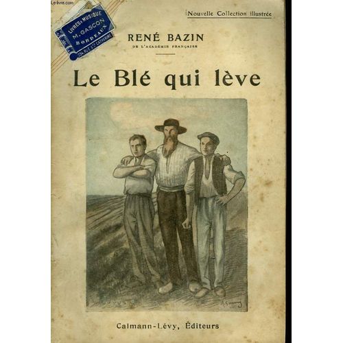 Le Ble Qui Leve. Nouvelle Collection Illustree N° 59