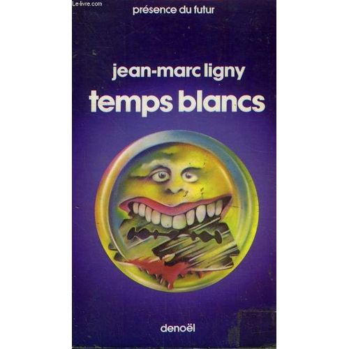 Temps Blancs. Collection Presence Du Futur N° 273