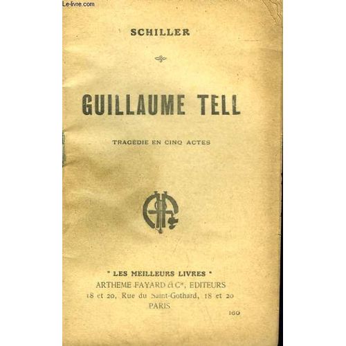 Guillaume Tell. Collection : Les Meilleurs Livres N° 160