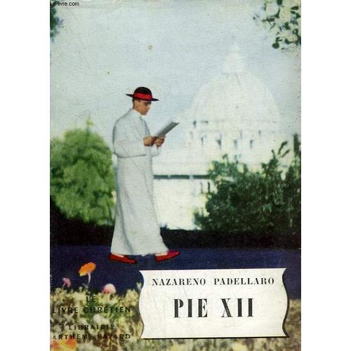 Pie Xii. Le Livre Chretien N° 11