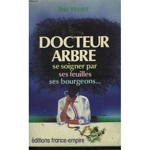 Docteur Arbre - La Santé Dans La Forêt