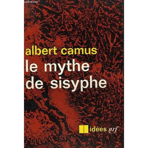 Le Mythe De Sisyphe. Collection : Idees N° 1