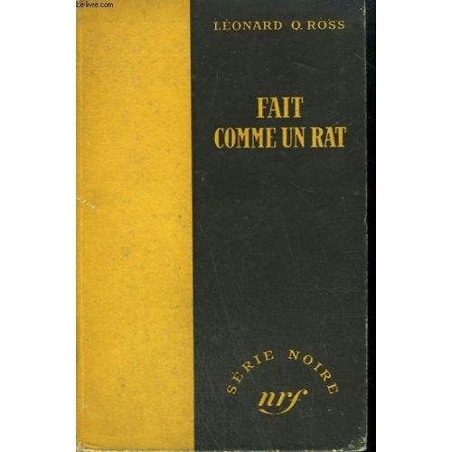Fait Comme Un Rat. ( Dark Corner). Collection : Serie Noire Sans Jaquette N° 63
