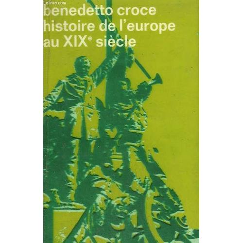 Histoire De L'europe Au Xixe Siecle. Collection : Idees N° 286