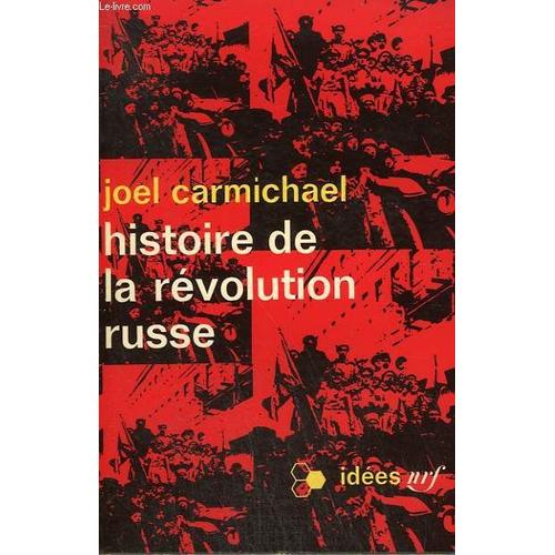 Histoire De La Revolution Russe. Collection : Idees N° 97