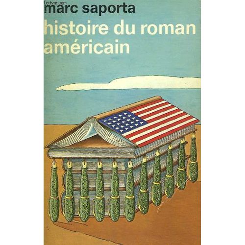 Histoire Du Roman Americain. Collection : Idees N° 356