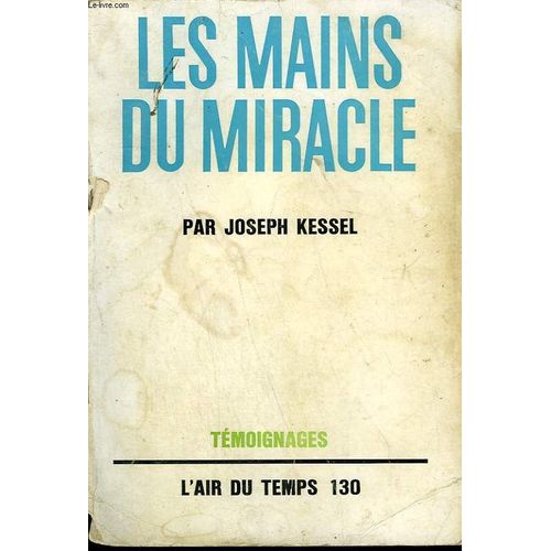 Les Mains Du Miracle. Collection : L'air Du Temps N° 130