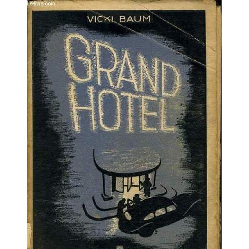 Grand Hotel Un Roman Feuilleton, Avec Arriere Plan