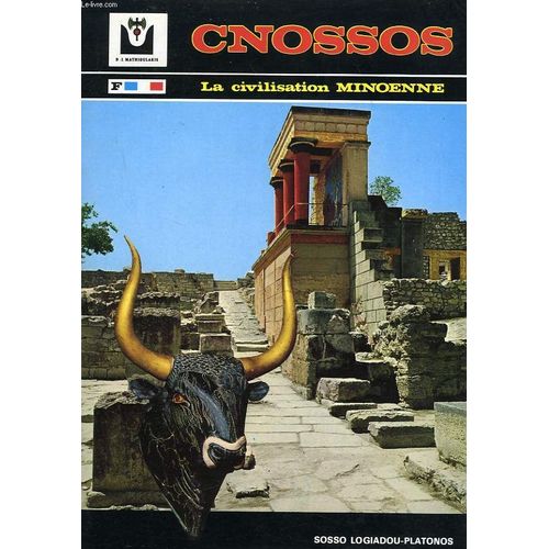 Cnossos. Le Palais De Minos. Expose Sommaire De La Civilisation Minoenne. Mythologie, Archeologie, Histoire, Fouilles, Musee.