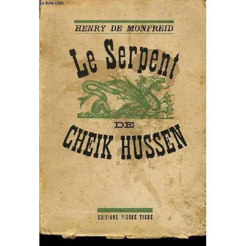 Le Serpent De Cheik Hussen Souvenirs Et Légendes