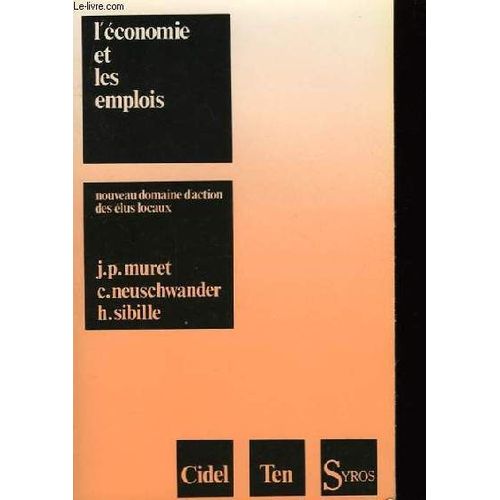 L'économie Et Les Emplois - Un Domaine D'action Des Élus Locaux