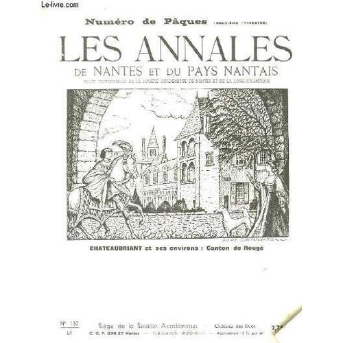 Les Annales De Nantes Et Du Pays Nantais N° 157 1970 Chateaubriant Et Ses Environs Canton De Rougé