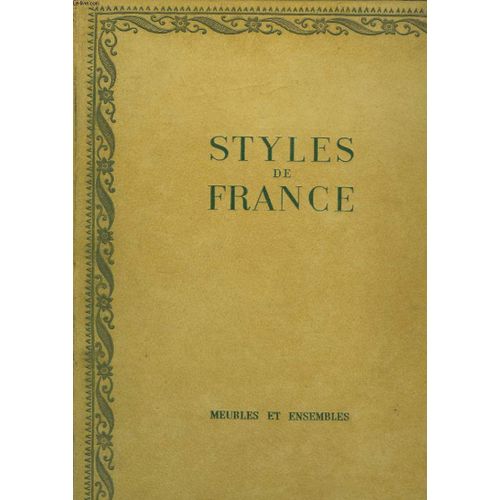 Styles De France. Meubles Et Ensembles De 1610 À 1920