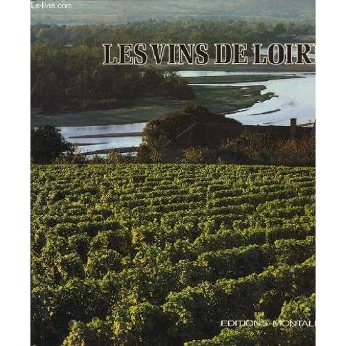 Les Vins De Loire Et Les Vins Du Jura