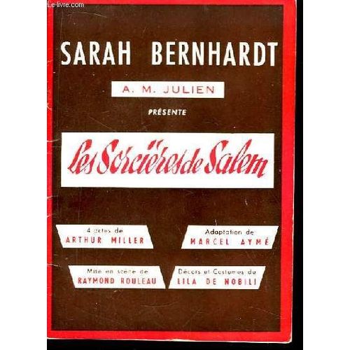 Programme Officiel Du Théâtre Sarah Bernhardt. Les Sorcières De Salem, D'arthur Miller, Avec Yves Montand Et Simone Signoret