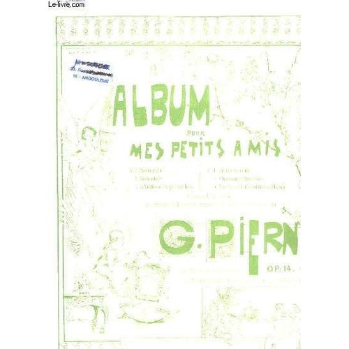 Album Pour Les Petits Amis N°6 : Marche Des Petits Soldats De Plomb. Opus 14