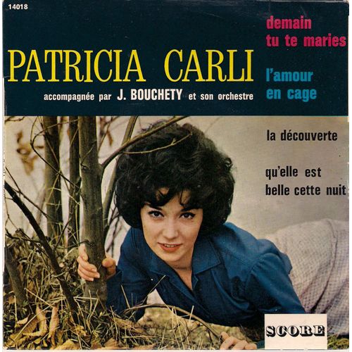 Demain Tu Te Maries, L'amour En Cage, La Découverte, Qu'elle Est Belle Cette Nuit